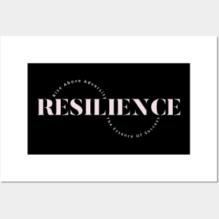 Resilience – Rise Above Adversity, The Essence Of Success Posters and Art